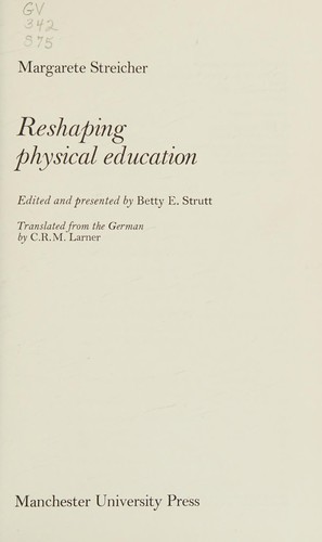 Reshaping physical education