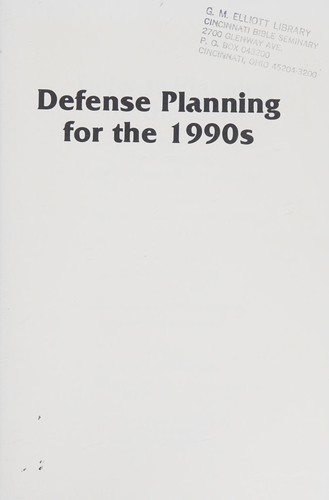 Defense planning for the 1990s and the changing international environment