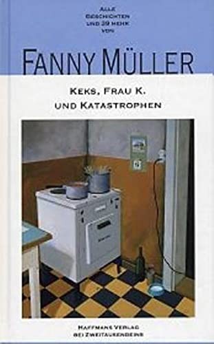 Keks, Frau K. und Katastrophen