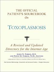 The Official Patient's Sourcebook on Toxoplasmosis