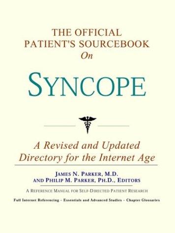 The Official Patient's Sourcebook on Syncope