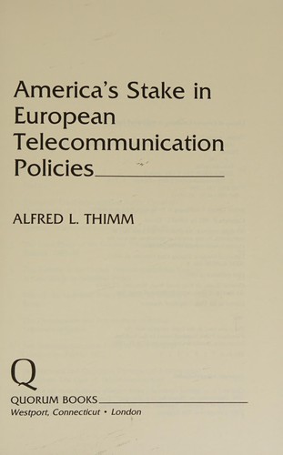 America's stake in European telecommunication policies