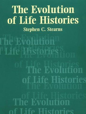 The evolution of life histories