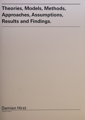 Theories, Models, Methods, Approaches, Assumptions, Results and Findings