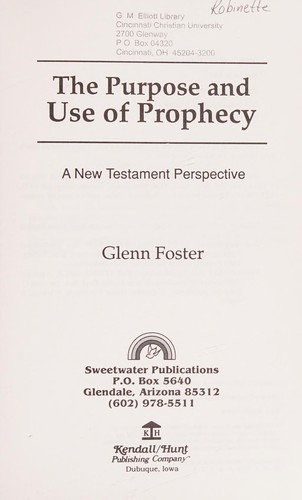The purpose and use of prophecy