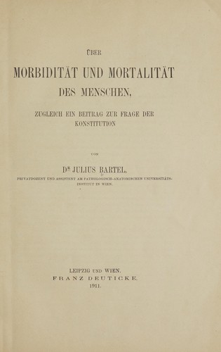 Über Morbidität und Mortalität des Menschen