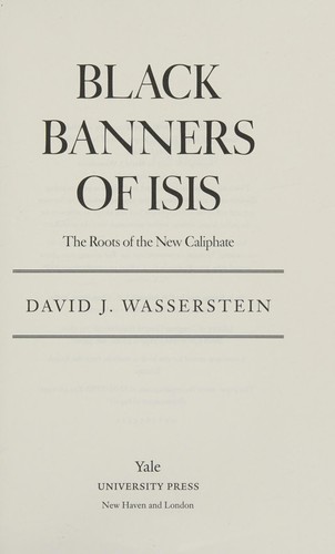 Black Banners of ISIS - the Roots of the New Caliphate