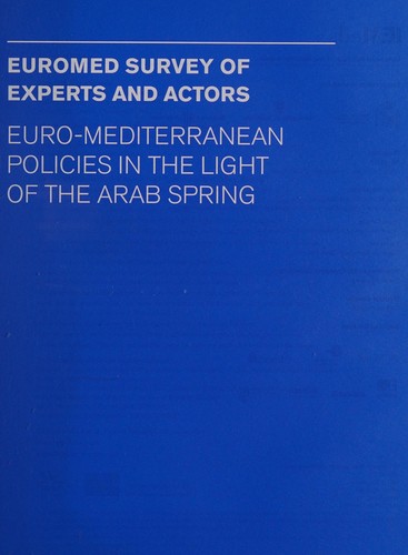 Euromed Survey of Experts and Actors III. Euro-Mediterranean Policies in the Light of the Arab Spring
