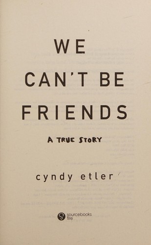 We can't be friends