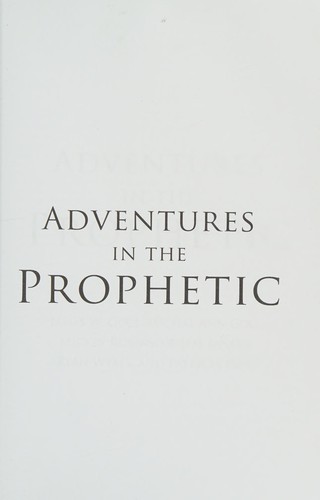 Adventures in the prophetic