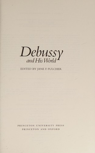Debussy and his world