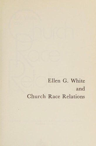 E. G. White and church race relations