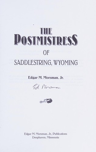 The postmistress of Saddlestring, Wyoming