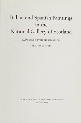 Italian and Spanish Paintings in the National Gallery of Scotland