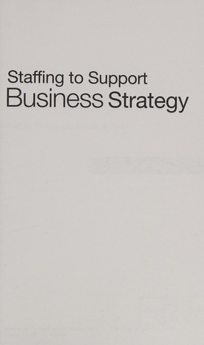 Staffing to support business strategy