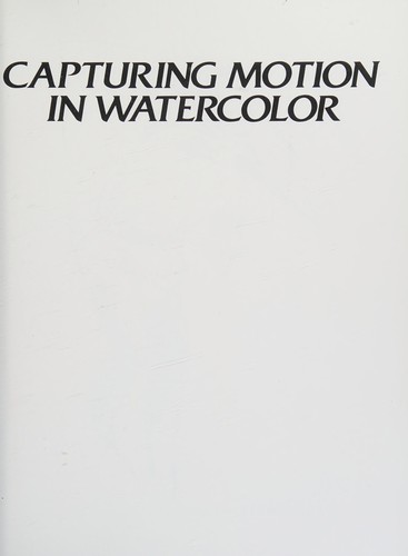 Capturing motion in watercolor