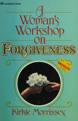 A woman's workshop on forgiveness