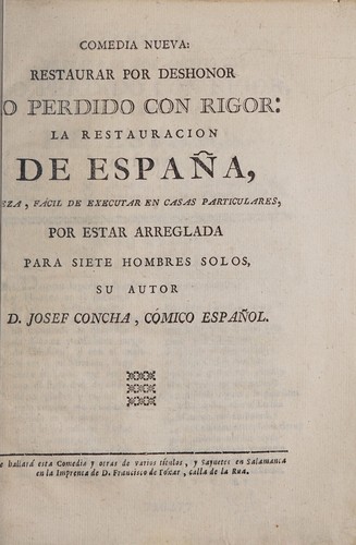 Restaurar por deshonor lo perdido con rigor, la restauración de España