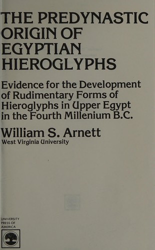 The Predynastic Origin of Egyptian Hieroglyphs