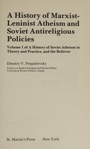 A history of Soviet atheism in theory and practice, and the believer