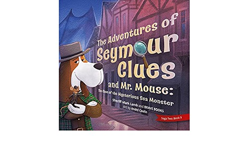 Case of the Mysterious Sea Monster/ the Adventures of Seymour Clues & Mr. Mouse