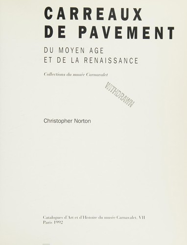 Carreaux de pavement du Moyen Age et de la Renaissance