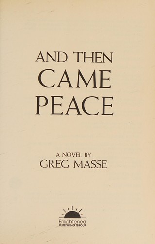 And Then Came Peace