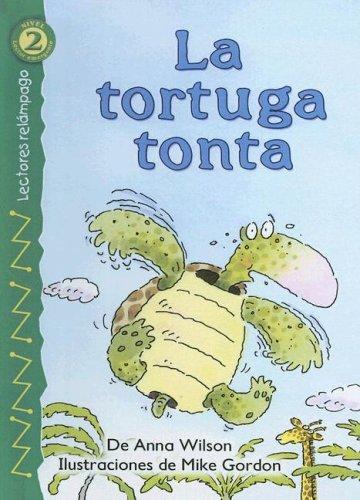 La Tortuga Tonta (Lectores Relampago