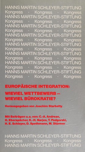 Kongress Junge Wissenschaft und Wirtschaft, Europäische Integration: wieviel Wettbewerb--wieviel Bürokratie