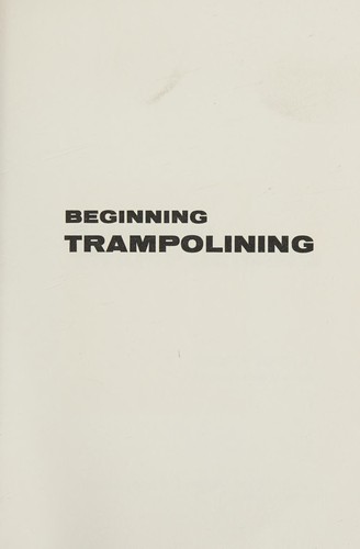 Beginning trampolining