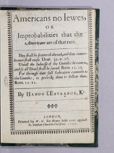 Americans no Iewes, or Improbabilities that the Americans are of that race