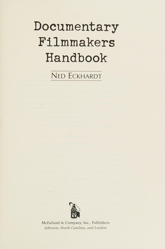 Documentary filmmakers handbook