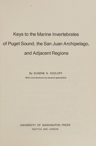 Keys to the marine invertebrates of Puget Sound, the San Juan Archipelago, and adjacent regions