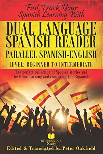 Dual Language Spanish Reader : Parallel Spanish-English. Level