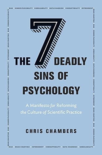 The seven deadly sins of psychology