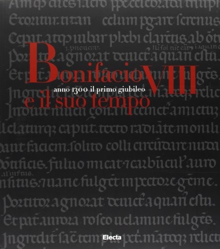 Bonifacio VIII e il suo tempo