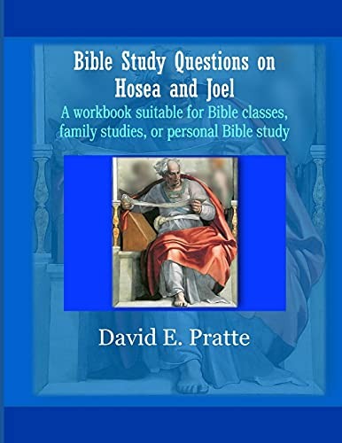 Bible Study Questions on Hosea and Joel