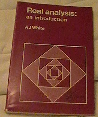 REAL ANALYSIS - an Introduction
