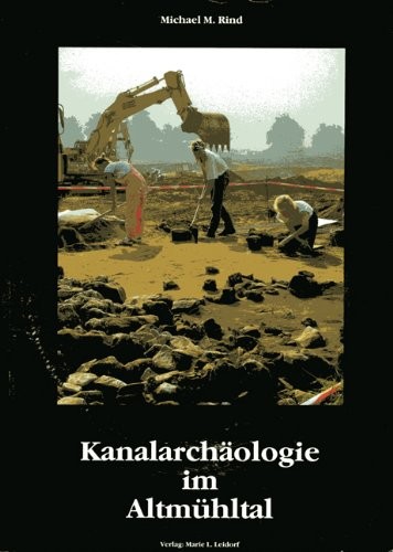 Kanalarchäologie im Altmühltal