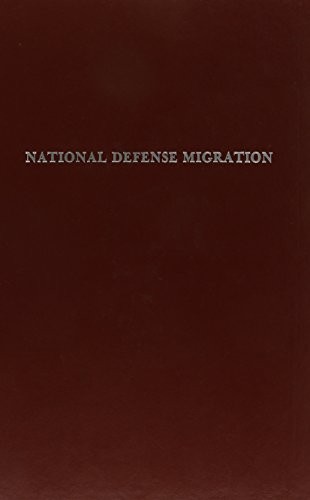 National defense migration, parts 29, 30 & 31