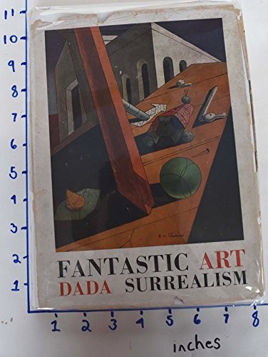 Fantastic Art, Dada, Surrealism