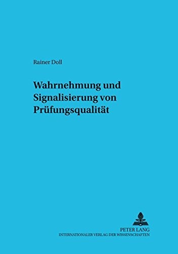 Wahrnehmung und Signalisierung Von Pruefungsqualitaet