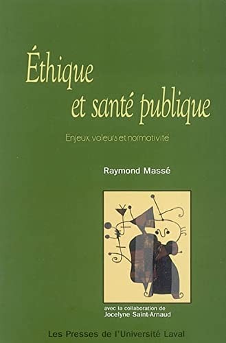 Ethique et santé publique: Enjeux, valeurs et normativité