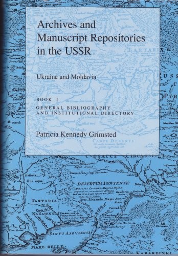 Archives and manuscript repositories in the USSR