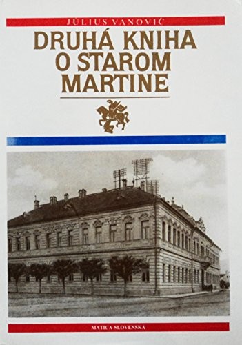 Druhá kniha o starom Martine