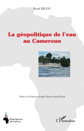 La géopolitique de l'eau au Cameroun