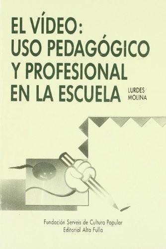 Video, El-USO Pedagogico y Profesional En La Escue