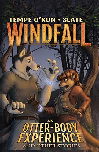 Windfall - an Otter-Body Experience and Other Stories