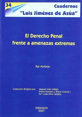 El derecho penal frente a amenazas extremas