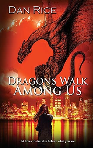 Dragons Walk among Us